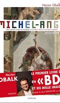 Michel-Ange tout Michel-Ange en un seul texte et en mille images