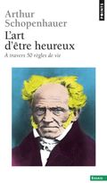 L'art d'être heureux : A travers cinquante règles de vie