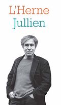 Cahiers de L’Herne. François Jullien