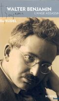 Walter Benjamin : L'ange assassiné