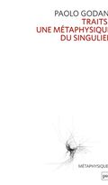 Traits. Une métaphysique du singulier
