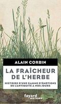 La Fraîcheur de l’herbe. Histoire d’une gamme d’émotions