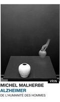 Alzheimer. De l’humanité des hommes