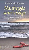 Naufragés sans visage. Donner un nom aux victimes de la Méditerranée