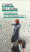 Pourquoi le patriarcat ? 
