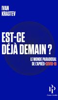 Est-ce déjà demain ? Le monde paradoxal de l’après-Covid-19