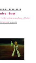 Faire rêver. De l’art des Lumières au cauchemar publicitaire