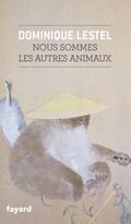 Nous sommes les autres animaux