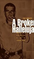 A Broken Hallelujah - Rock and roll, rédemption et vie de Leonard Cohen