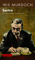 Sartre. Un rationaliste romantique