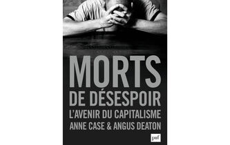 “Morts de désespoir. L’avenir du capitalisme”, d'Anne Case et Angus Deaton