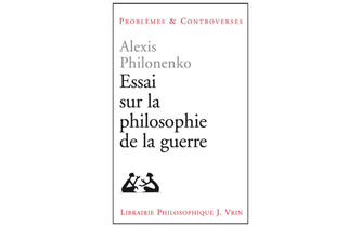 Alexis Philonenko, ou la raison à l’épreuve de la guerre
