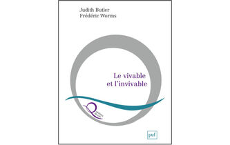 “Le Vivable et l’invivable”, de Judith Butler et Frédéric Worms