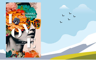 “Love” : Barbara Rosenwein décrypte les histoires d'amour