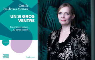 En librairie : “Un si gros ventre”, une philosophie de la grossesse par Camille Froidevaux-Metterie
