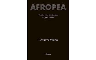 “Afropea. Utopie post-occidentale et post-raciale”, de Léonora Miano