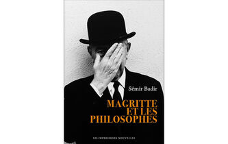 “Magritte et les philosophes”, de Sémir Badir